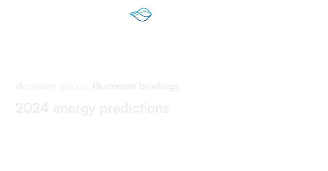 2024 energy predictions illuminem