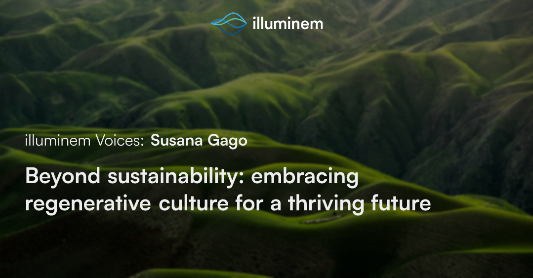 Beyond Sustainability: Embracing Regenerative Culture For A Thriving ...