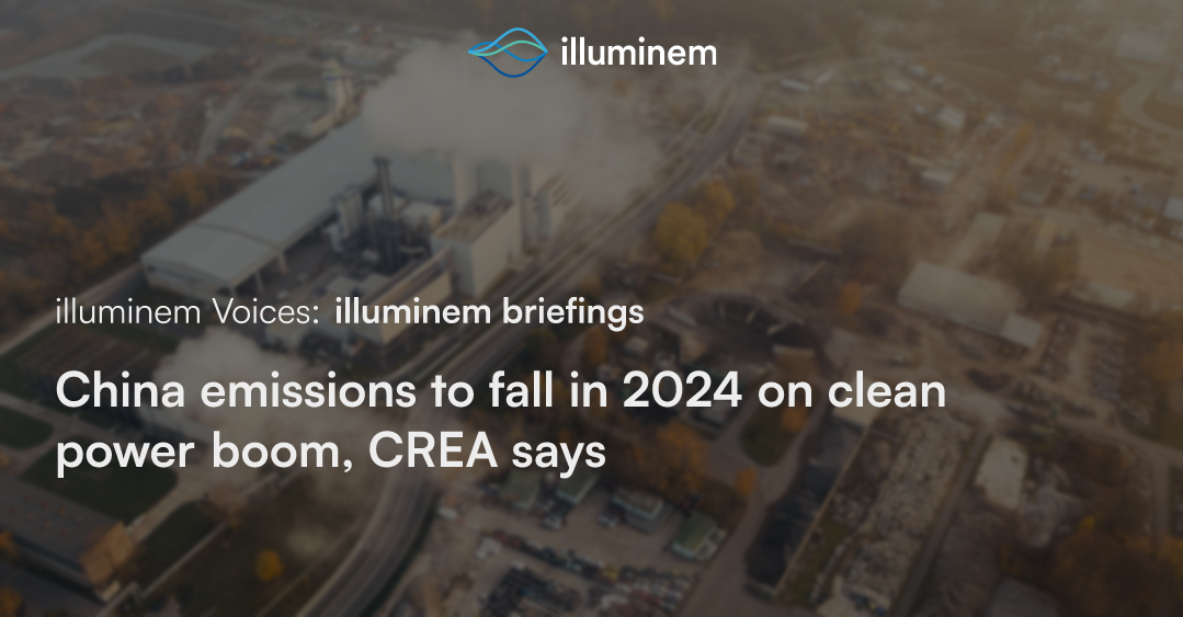 China Emissions To Fall In 2024 On Clean Power Boom CREA Says Illuminem   Opengraph Image