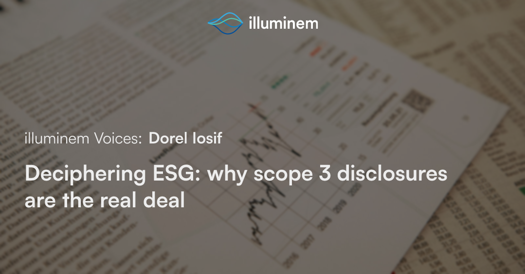 Deciphering ESG: why scope 3 disclosures are the real deal | illuminem