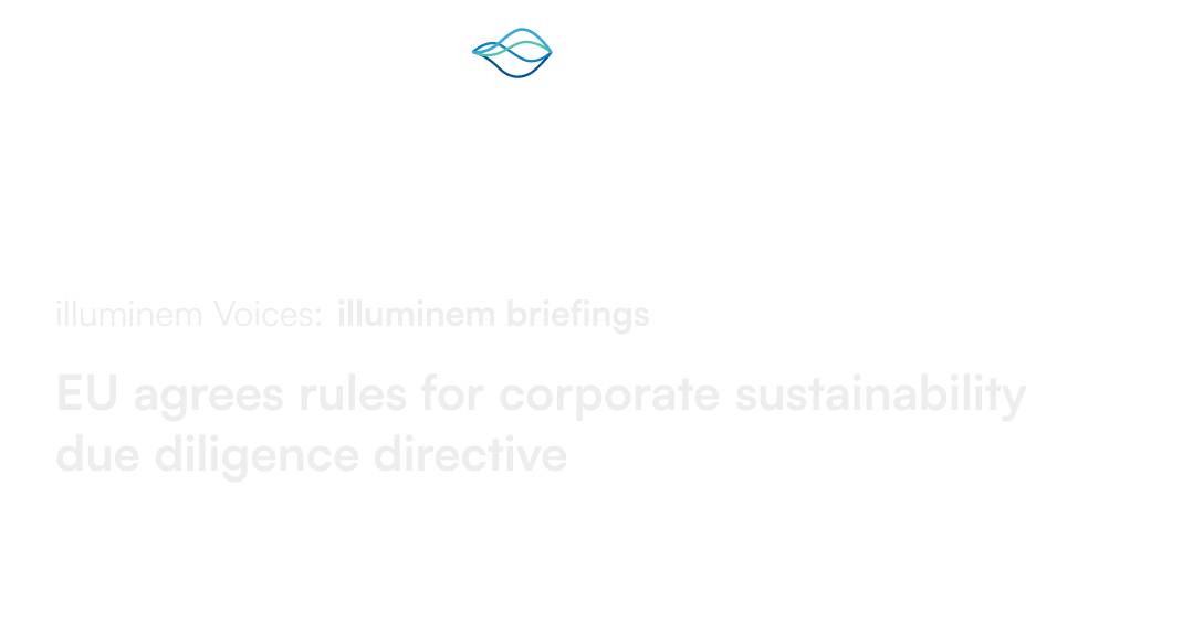 EU Agrees Rules For Corporate Sustainability Due Diligence Directive ...