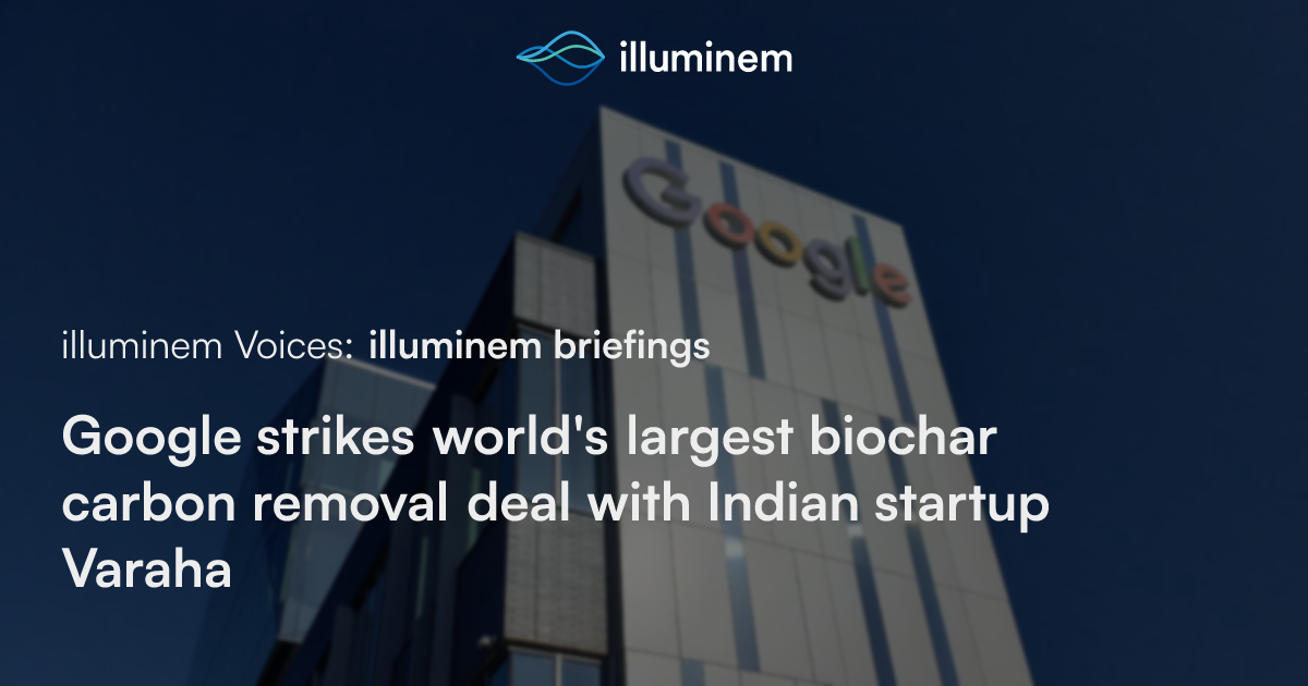 Google strikes world’s largest biochar carbon removal deal with Indian ...