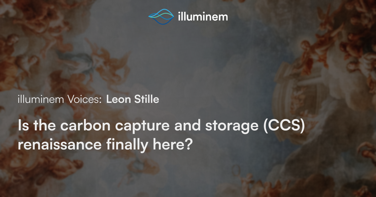 Is the carbon capture and storage (CCS) renaissance finally here ...