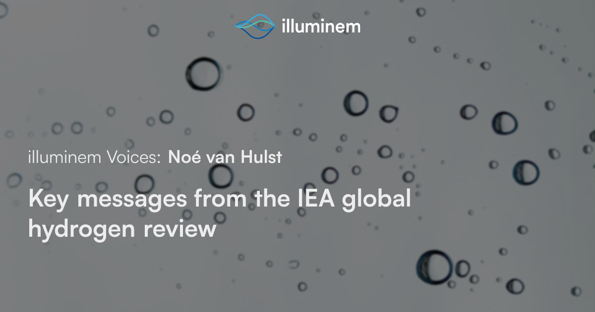 Key messages from the IEA global hydrogen review | illuminem