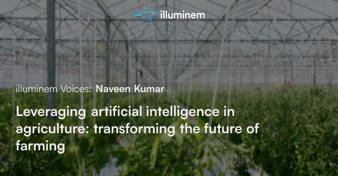 Leveraging Artificial Intelligence In Agriculture: Transforming The ...