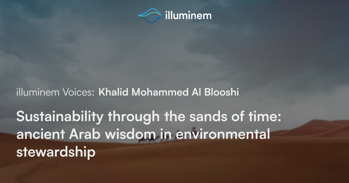 Sustainability through the sands of time: ancient Arab wisdom in ...