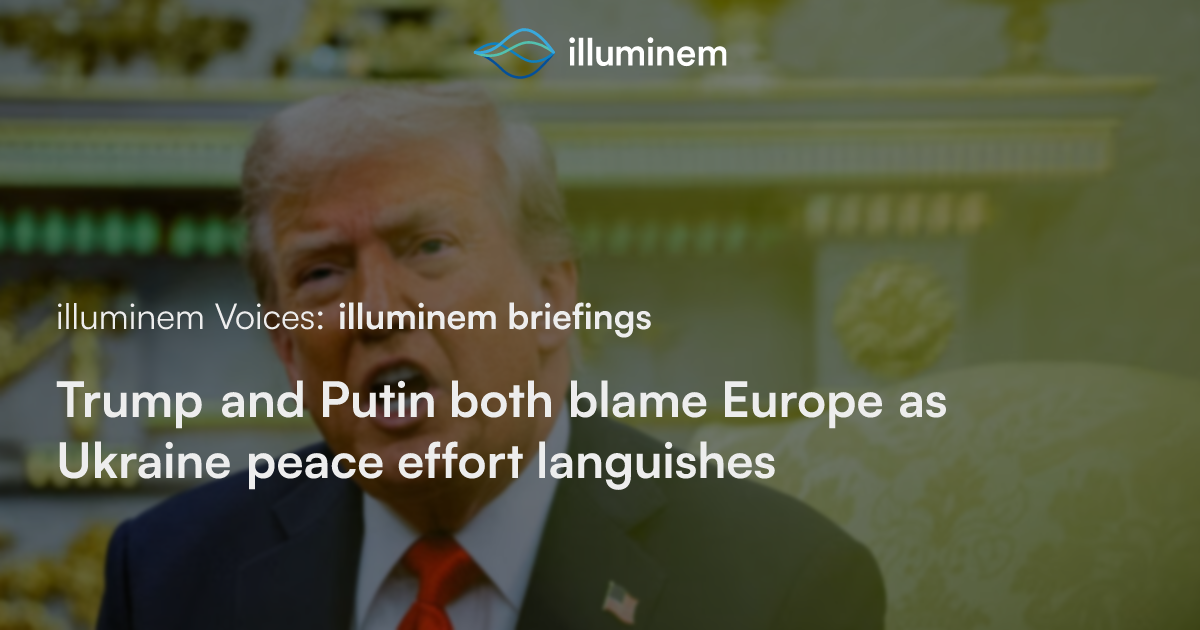 Trump and Putin both blame Europe as Ukraine peace effort languishes ...