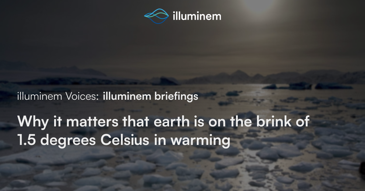 Why it matters that earth is on the brink of 1.5 degrees Celsius in ...